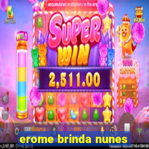 erome brinda nunes